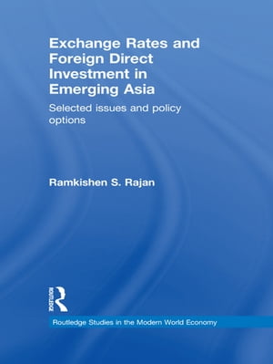 Exchange Rates and Foreign Direct Investment in Emerging Asia