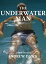 The Underwater Man: A short storyŻҽҡ[ Andrew Daws ]