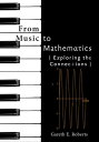 From Music to Mathematics Exploring the Connections