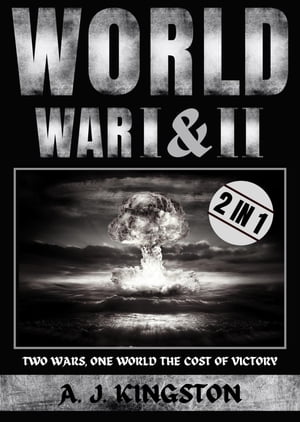 World War I & II: Two Wars, One World