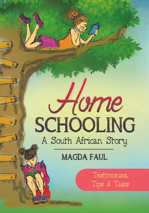 ŷKoboŻҽҥȥ㤨Home Schooling A South African storyŻҽҡ[ Magda Faul ]פβǤʤ1,460ߤˤʤޤ