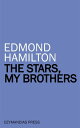 ŷKoboŻҽҥȥ㤨The Stars, My BrothersŻҽҡ[ Edmond Hamilton ]פβǤʤ120ߤˤʤޤ