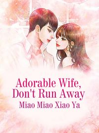 ŷKoboŻҽҥȥ㤨Adorable Wife, Don't Run Away Volume 2Żҽҡ[ Miao Miaoxiaoya ]פβǤʤ116ߤˤʤޤ