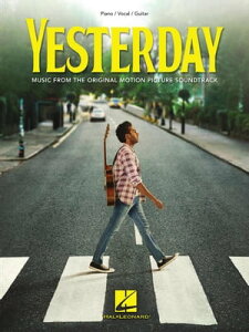 Yesterday Piano/Vocal/Guitar Songbook Featuring Music from the Original Motion Picture SoundtrackŻҽҡ[ The Beatles ]