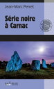 S rie noire Carnac【電子書籍】 Jean-Marc Perret