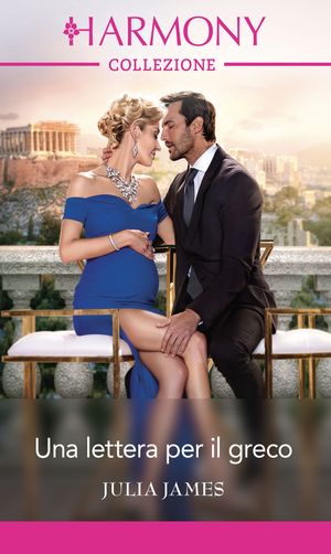 Una lettera per il greco【電子書籍】[ Julia James ]