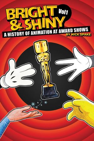 ŷKoboŻҽҥȥ㤨Bright & Shiny: A History of Animation at Award Shows Volume IŻҽҡ[ Nick Spake ]פβǤʤ1,550ߤˤʤޤ