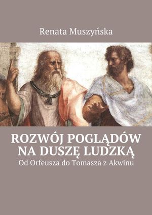 Rozwój poglądów na duszę ludzką