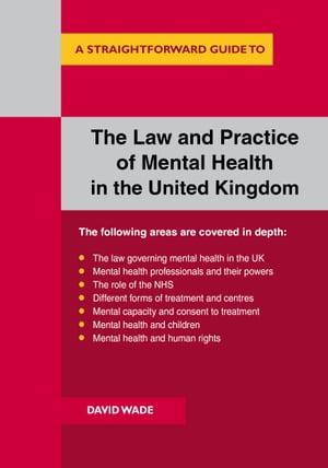 The Law and Practice of Mental Health in the UK