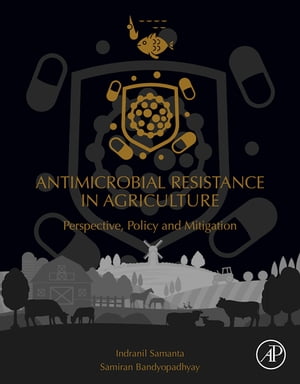 Antimicrobial Resistance in Agriculture