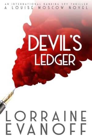 Devil's Ledger: An International Banking Spy Thriller