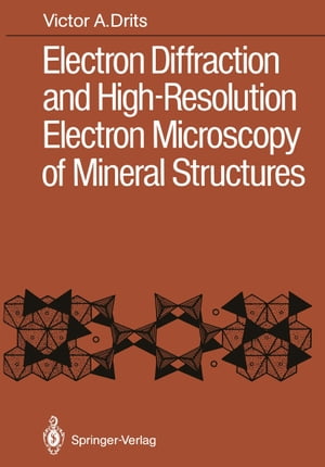 Electron Diffraction and High-Resolution Electron Microscopy of Mineral Structures