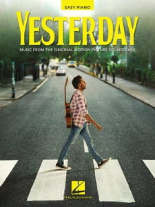 Yesterday Easy Piano Songbook Featuring Music from the Original Motion Picture SoundtrackŻҽҡ[ The Beatles ]