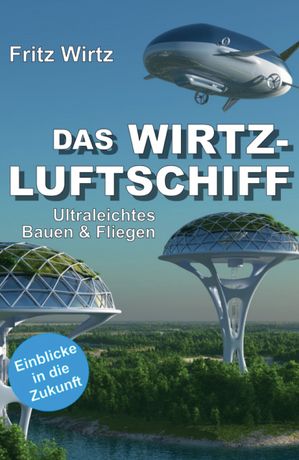 DAS WIRTZ-LUFTSCHIFF