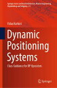 Dynamic Positioning Systems Class Guidance for DP Operators【電子書籍】[ Fidaa Karkori...