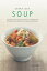 Every Day Soup: 135 Inspiring and Delicious Recipes Shown in 230 Stunning PhotographsŻҽҡ[ Anne Sheasby ]