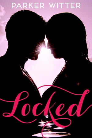 Locked A Famous in Love Novella【電子書籍】[ Rebecca Serle ]