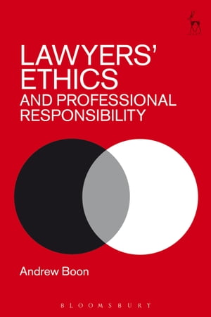 Lawyers’ Ethics and Professional Responsibility