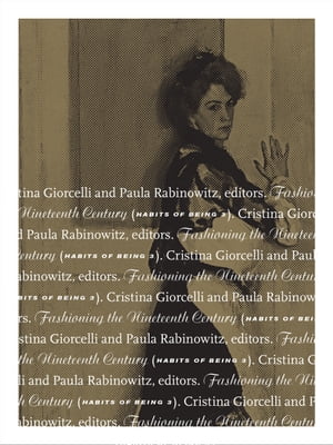 Fashioning the Nineteenth Century