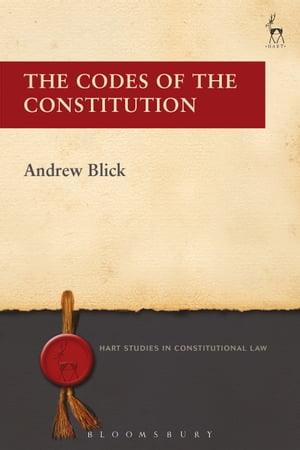 ŷKoboŻҽҥȥ㤨The Codes of the ConstitutionŻҽҡ[ Dr Andrew Blick ]פβǤʤ5,972ߤˤʤޤ