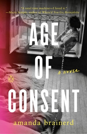 Age of Consent A Novel