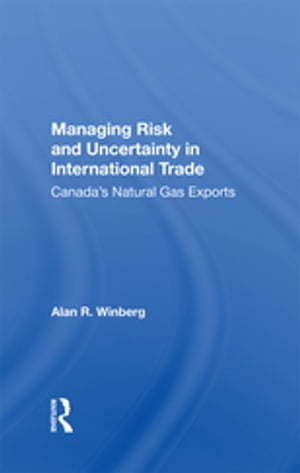 Managing Risk And Uncertainty In International Trade