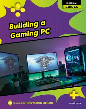 Building a Gaming PC【電子書籍】[ Josh Gre