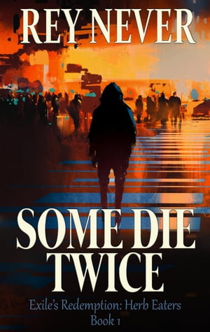 Some Die Twice