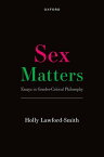 Sex Matters Essays in Gender-Critical Philosophy【電子書籍】[ Holly Lawford-Smith ]