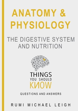 Anatomy and Physiology "The digestive system and nutrition"