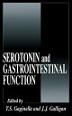 Serotonin and Gastrointestinal Function【電子書籍】 Timothy S. Gaginella