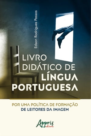 Livro Did?tico de L?ngua Portuguesa: Por uma Pol?tica de Forma??o de Leitores da Imagem
