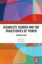 Disability, Gender and the Trajectories of Power【電子書籍】