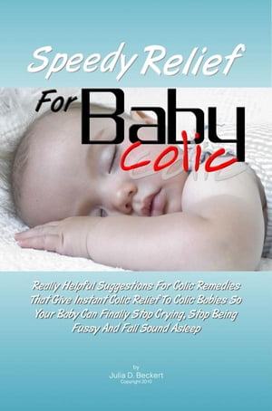 Speedy Relief For Baby Colic