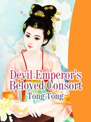Devil Emperor's Beloved Consort Volume 1【電
