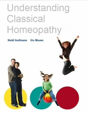 ŷKoboŻҽҥȥ㤨Understandig Classical HomeopathyŻҽҡ[ Heidi Grollmann ]פβǤʤ1,240ߤˤʤޤ