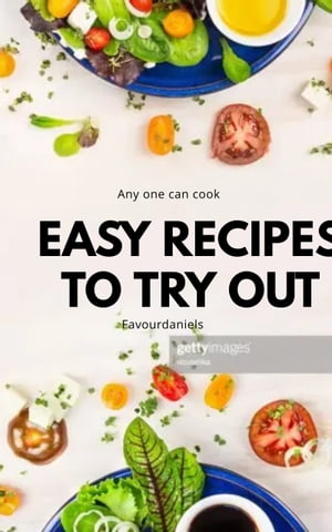 Easy Recipes to Try out