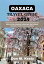 OAXACA TRAVEL GUIDE 2024 Your Ultimate Travel Companion for Exploring the Rich Culture, Stunning Landscapes, and Culinary Delights of Mexico's Oaxaca RegionŻҽҡ[ Don M. Kratz ]