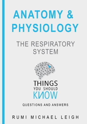 Anatomy and physiology "The respiratory system"