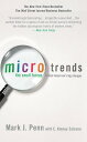 Microtrends The Small Forces Behind Tomorrow 039 s Big Changes【電子書籍】 Mark Penn