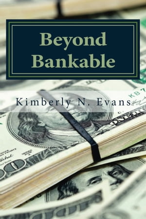 Beyond Bankable