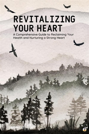 Revitalizing Your Heart