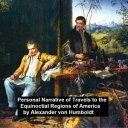 ŷKoboŻҽҥȥ㤨Personal Narrative of Travels to th Equinoctial Regions of AmericaŻҽҡ[ Alexander Von Humboldt ]פβǤʤ130ߤˤʤޤ