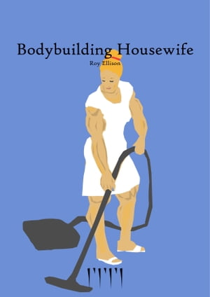 Bodybuilding Housewife (Hair Version)