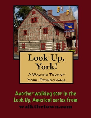 A Walking Tour of York, Pennsylvania【電子書