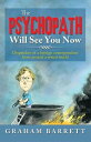 The Psychopath Will See You Now Dispatches of a Foreign Correspondent from Aroun...