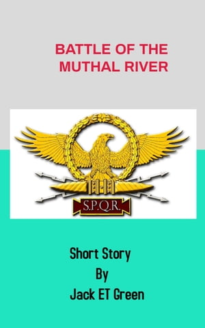 ŷKoboŻҽҥȥ㤨Battle of the Muthal River. Short StoryŻҽҡ[ Jack ET Green ]פβǤʤ107ߤˤʤޤ