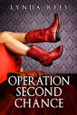 Operation Second Chance【電子書籍】 Lynda Rees
