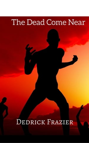 ŷKoboŻҽҥȥ㤨The Dead Come NearŻҽҡ[ Dedrick Frazier ]פβǤʤ146ߤˤʤޤ