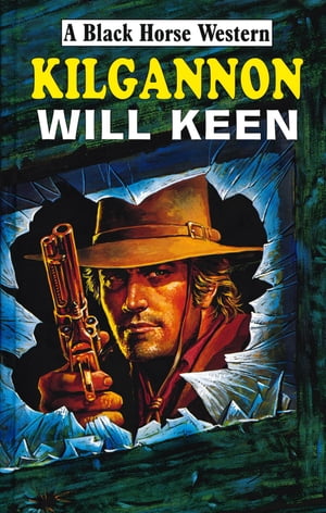 Kilgannon【電子書籍】[ Will Keen ]